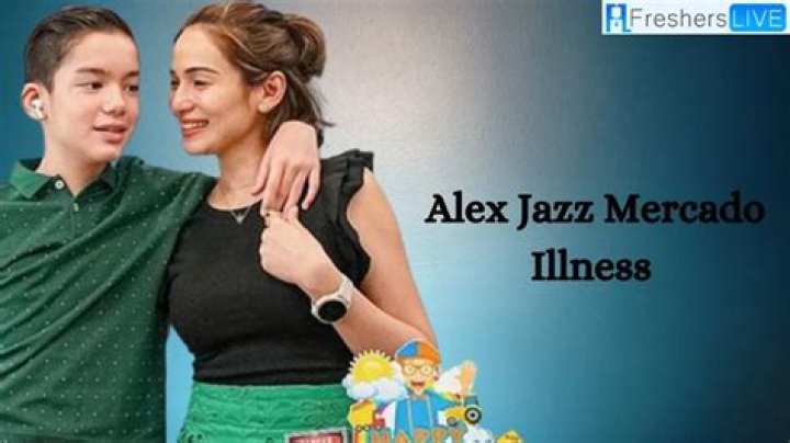 Alex Jazz Mercado Illness: What Happened to Alex Jazz Mercado?