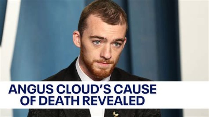 Uncovering The Tragic Demise Of Angus Cloud: Cause Of Death Revealed