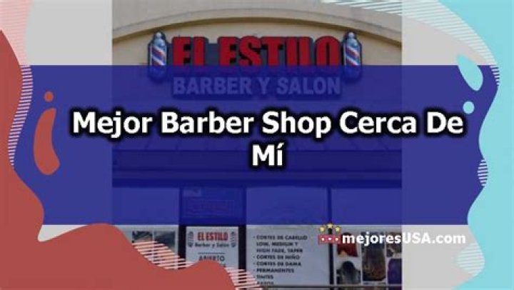 Discovering The Perfect Barber Shop Cerca De Mí