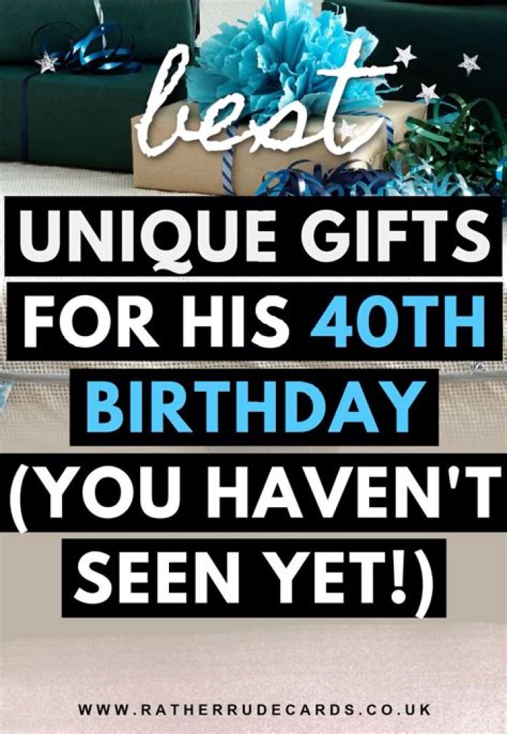 47 Best 40th Birthday Gift Ideas She Won't Return in 2024