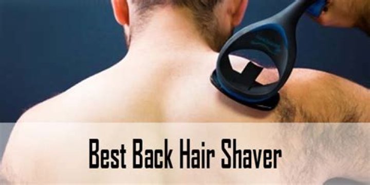 The Top Back Hair Shaver Options For Smooth And Hairless Skin