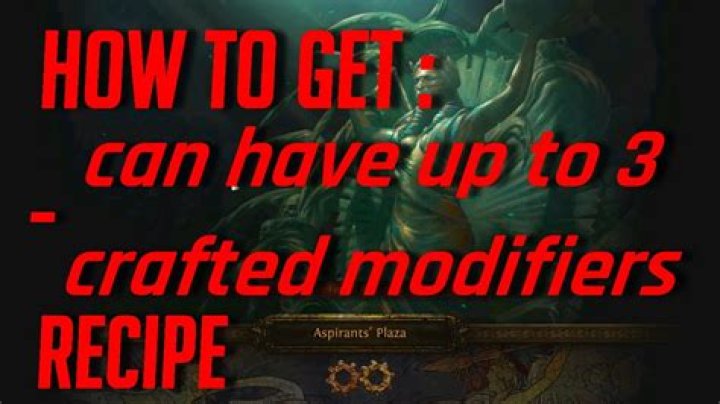 Quick Answer: Can Have Up To 3 Crafted Modifiers Recipe