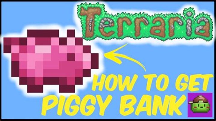 Quick Answer: Can You Craft A Piggy Bank In Terraria