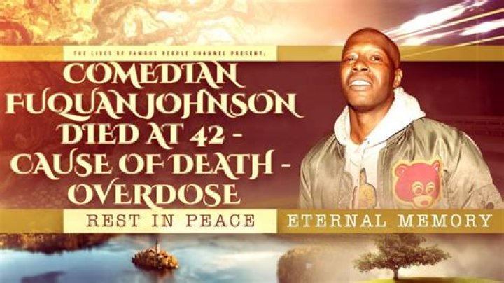 What was comedian Fuquan Johnson's cause of death?