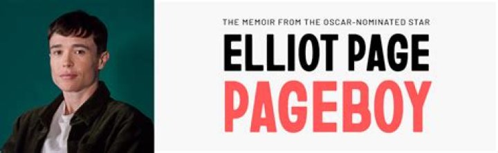 Elliot Page's 'Pageboy' Memoir: Biggest Revelations From the Book