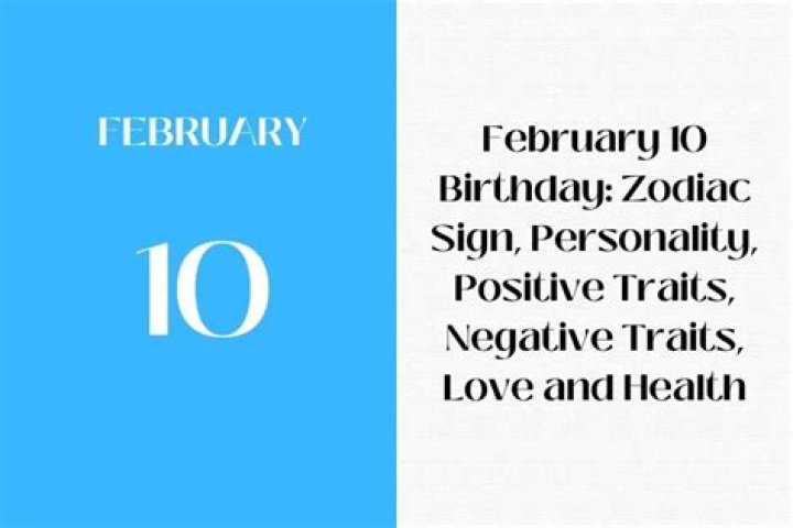 The Ultimate Guide To The February 10 Zodiac: Uncover Your Traits And Destiny