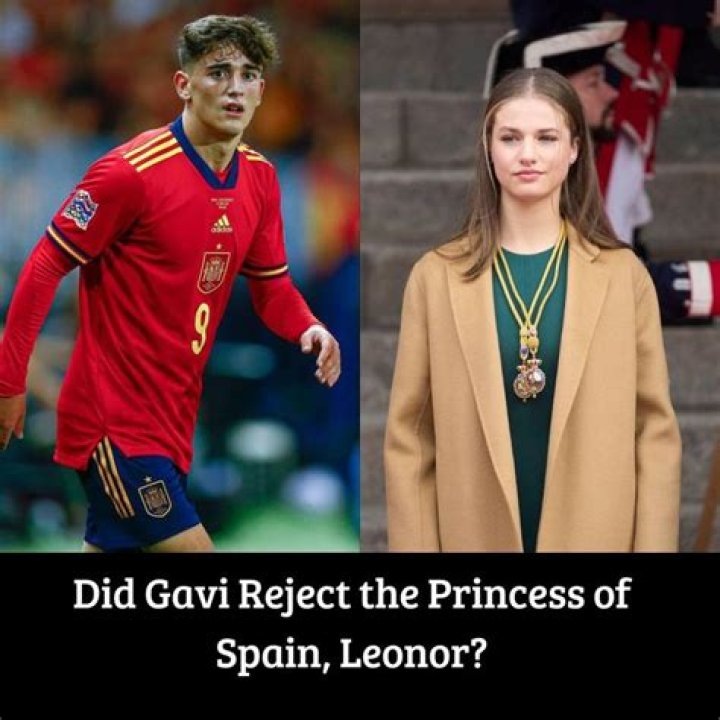 Gavi Rejected Princess Of Spain: A Deep Dive Into The Controversy