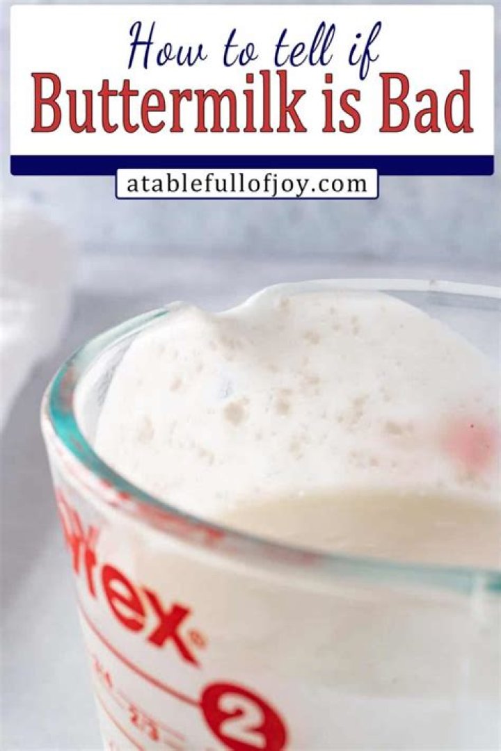 Question: How Can You Tell If Buttermilk Is Bad