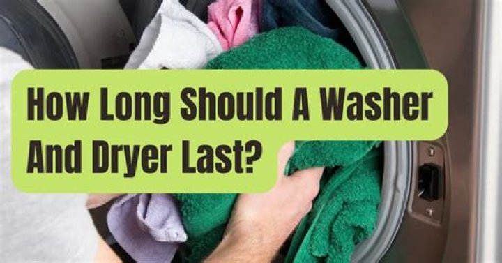 How Long Do Washers And Dryers Last