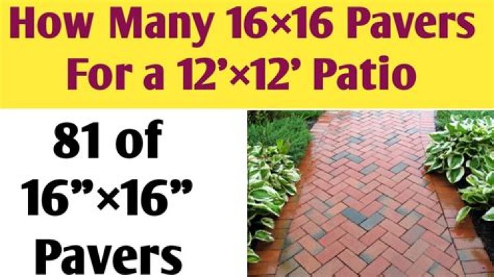 How Many Pavers Do I Need For A 12X12 Patio