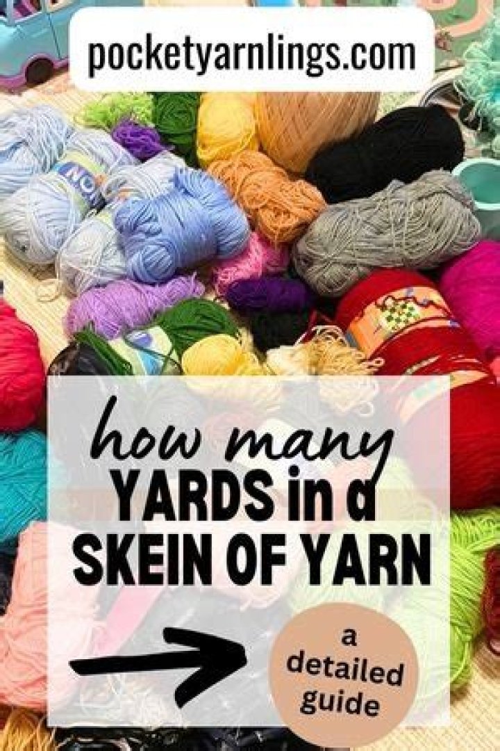 How Many Yards Are In A Skein Of Yarn