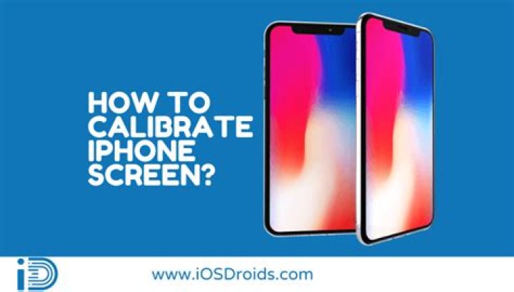 Question: How To Calibrate Iphone Screen