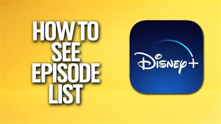 Quick Answer: How To See Episode List On Disney Plus