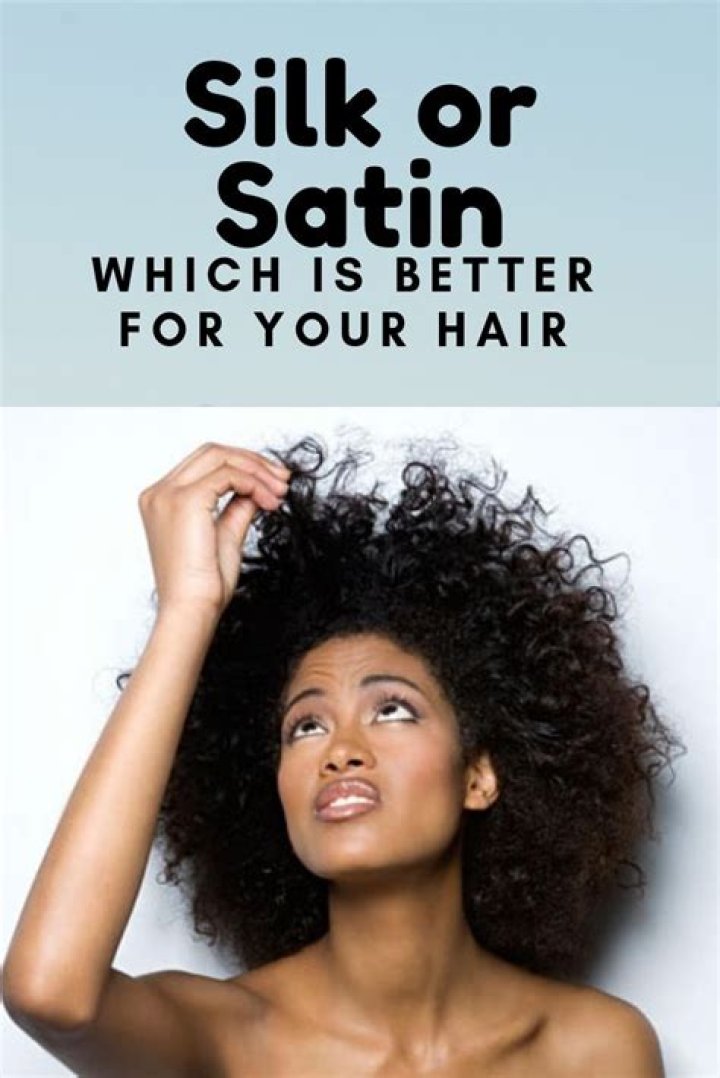 Is Silk Or Satin Better For Your Hair