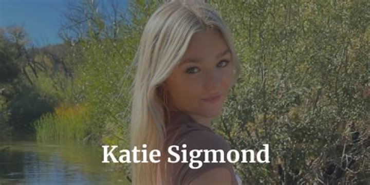 Katie Sigmond: A Deep Dive Into Her Life And Career