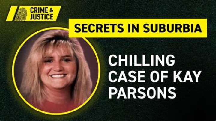 Kay Parsons Murder The Disturbing Secrets Behind The Case