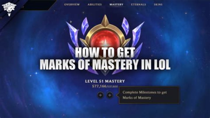 Question: Lol How To Get Mastery 7