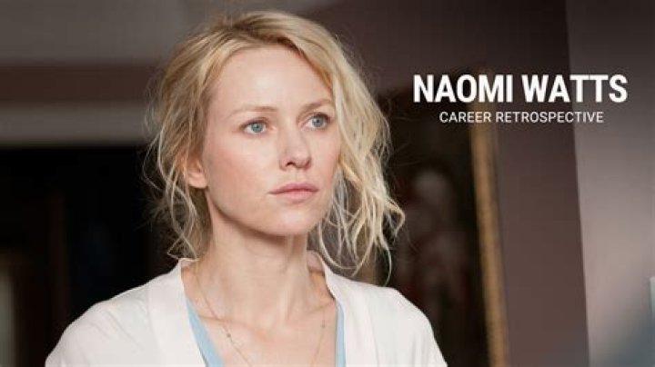 What Happened to Naomi Watts?