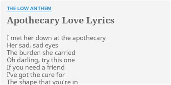 The Low Anthem - Apothecary Love