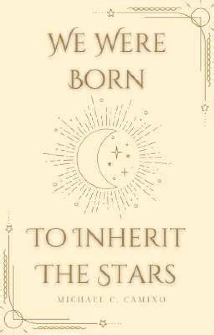 We Were Born To Inherit The Stars: A Cosmic Journey Of Self-Discovery