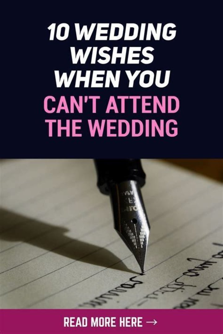 Quick Answer: Wedding Wishes When You Can T Attend The Wedding