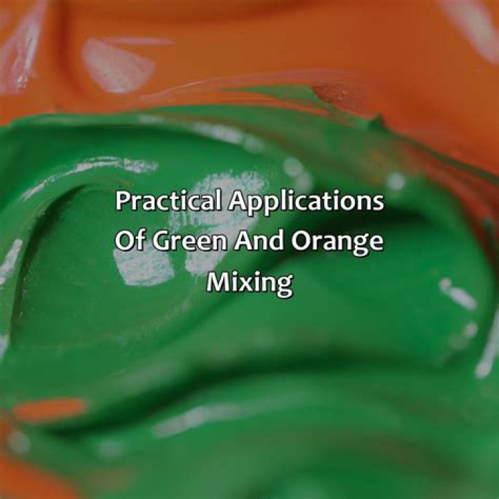 What Color Does Green And Orange Make