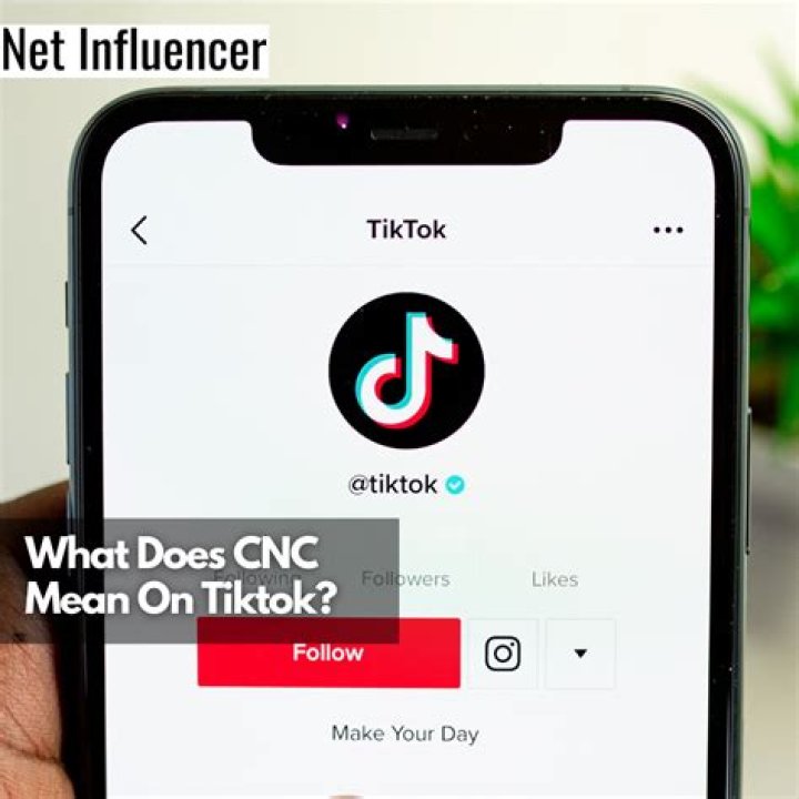 What does CNC mean on TikTok?
