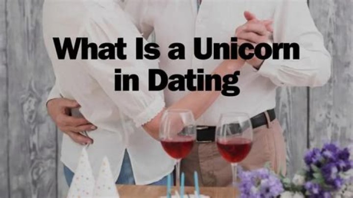 What Does Unicorn Mean In Dating
