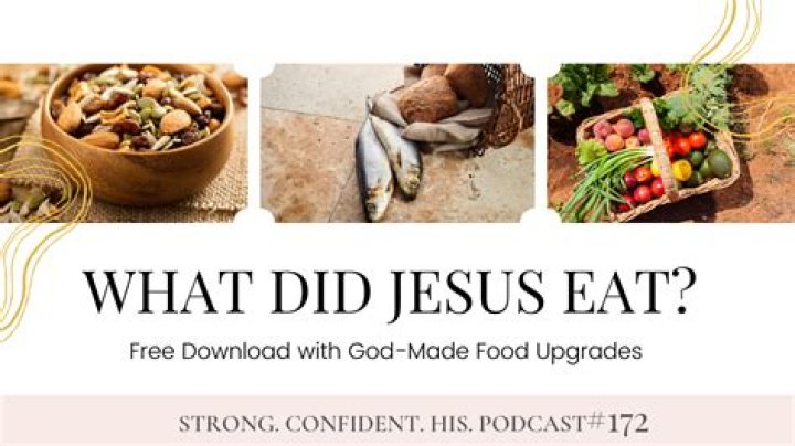 What Foods Did Jesus Eat