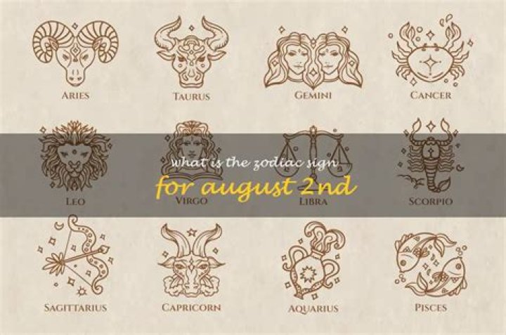 Unveiling The Zodiac Sign For August 2nd: A Deep Dive Into The Traits And Mystique Of Leo