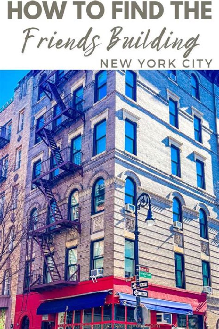 Quick Answer: Where Is Friends Building In New York