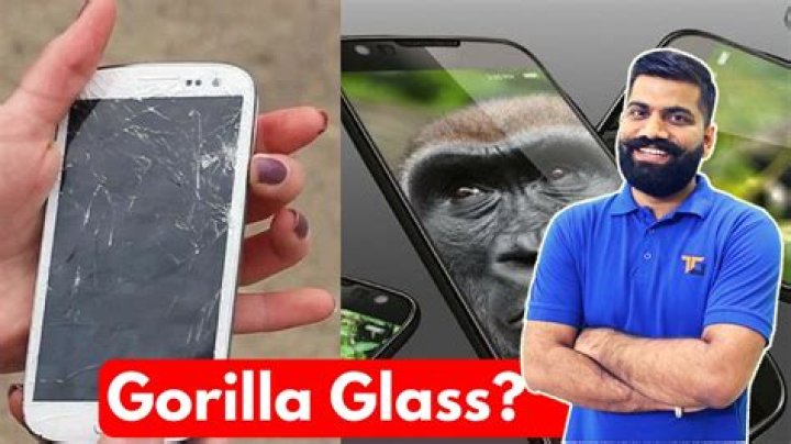 Question: Which Gorilla Glass Is Best