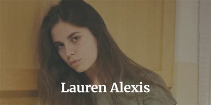 Who is Lauren Alexis? Wiki, Age, Bio, Net Worth, Career, Relationship, Family