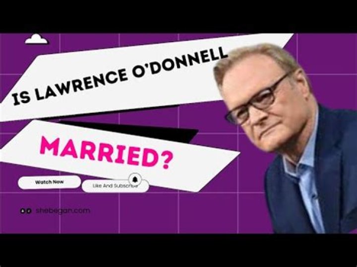 Who Is Lawrence O'Donnell's Partner Now? An In-Depth Look