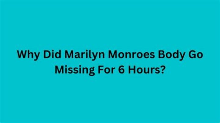 Why Did Marilyn Monroes Body Go Missing For 6 Hours? | What Happened To Marilyn Monroes Body After Her Death?