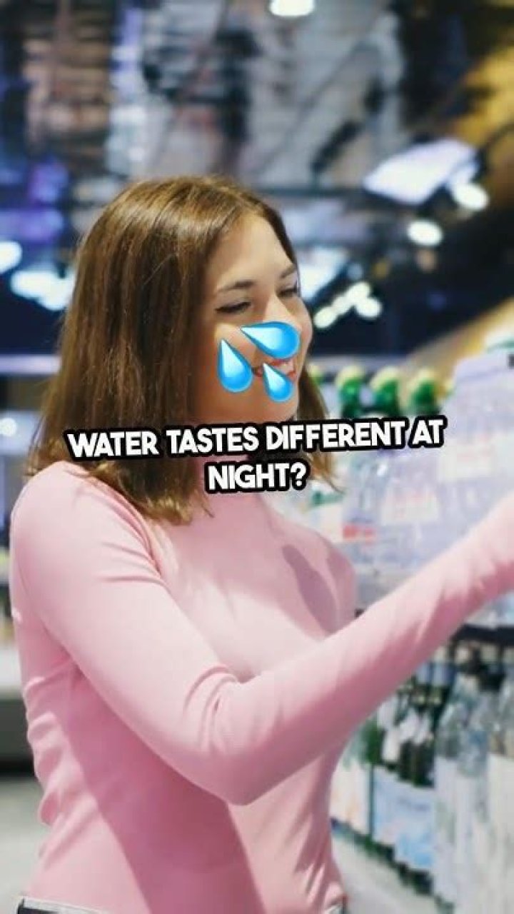 Question: Why Does Water Taste Different At Night